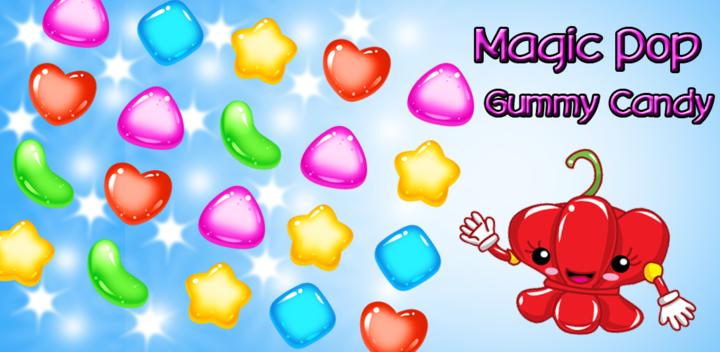 Banner of Magic Pop Gummy Candy Fever 2.1.0