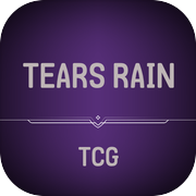 TEARS RAIN: TCG & Roguelike