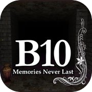 B10 Воспоминания никогда не длятся долго