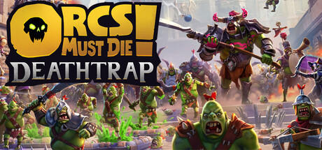 Banner of Orcs Must Die! Deathtrap 