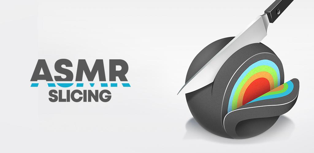 Banner of ASMR Slicing 