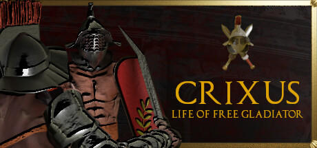 Banner of CRIXUS: Kehidupan Gladiator bebas 