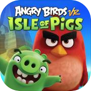 Angry Birds VR- Isle of Pigs