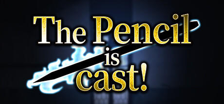 Banner of The Pencil is cast! 