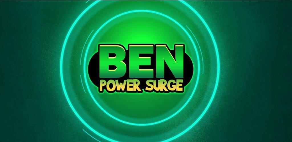 Banner of Đứa trẻ anh hùng - Ben Power Surge 1.0