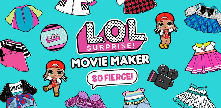 Banner of L.O.L. Surprise! Movie Maker 1.4.2184