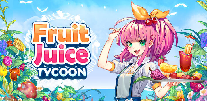Banner of Fruit Juice Tycoon 1.4.3