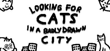 Banner of Looking For Cats In a Badly Drawn City 