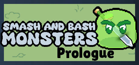 Banner of Smash and Bash Monsters: Prologue 