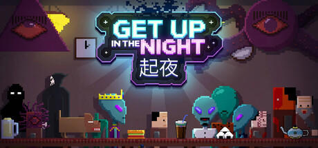 Banner of Get Up In The Night 