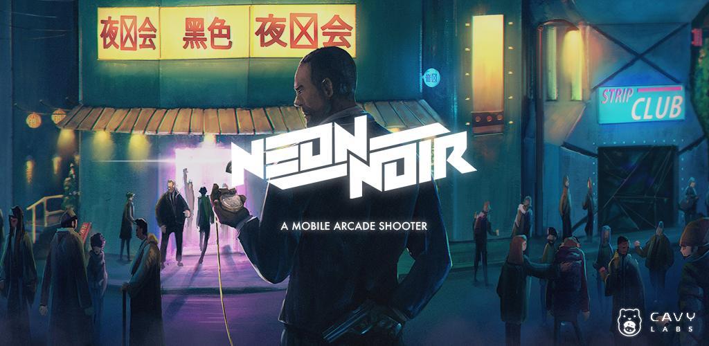 Banner of Neon Noir - เกมยิงอาร์เคดบนมือถือ 1.3.1