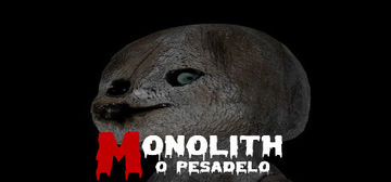 Banner of Monolith O Pesadelo 