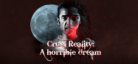 Banner of Cruel Reality: A horrible dream 
