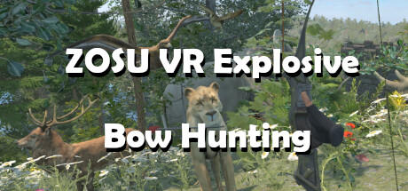 Banner of ZOSU VR एक्सप्लोसिव बो हंटिंग 