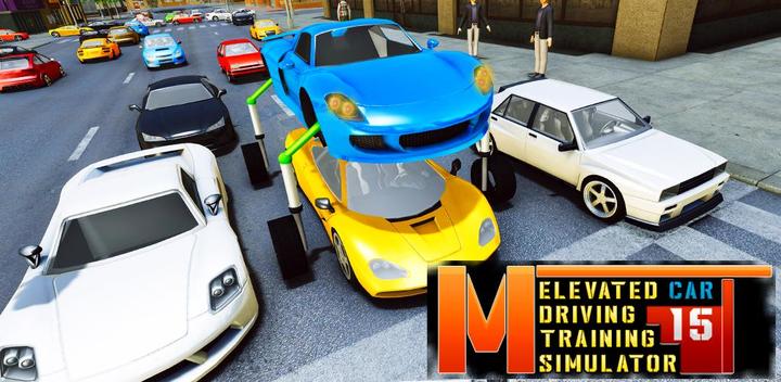 Banner of Elevated Car Racing Speed Driving Parking Game 0.1