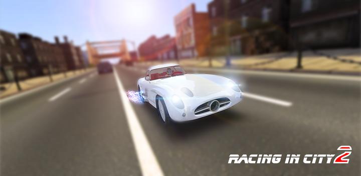 Banner of Racing in City 2 - Car Driving 2.0.1