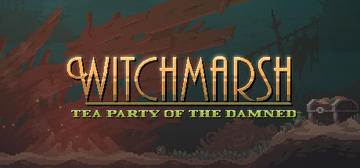 Banner of Witchmarsh: Tea Party of the Damned 