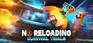 Banner of NO RELOADING: Survival Trials 