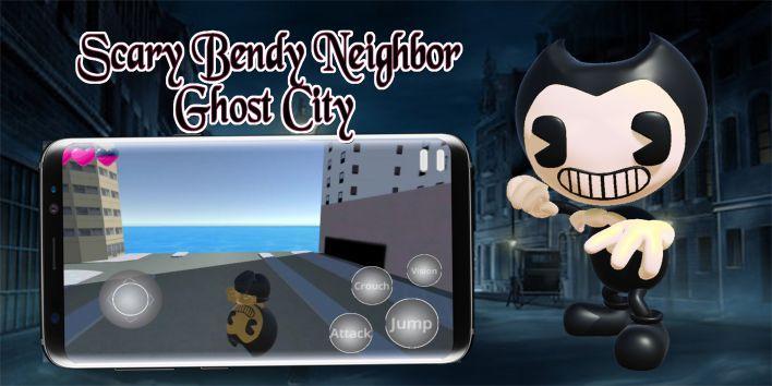 Scary Bendy Neighbor : Ghost City screenshot game