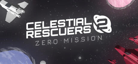 Banner of Celestial Rescuers 2: Zero Mission 