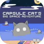 Capsule Cat's Big Space Adventure