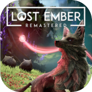 Lost Ember: Remastered