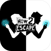 How 2 Escape