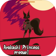 Ayakashi Princess: Prequel
