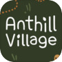 Anthill Village