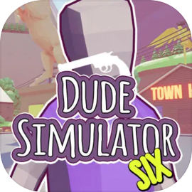 Dude Simulator Six