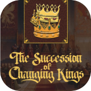 The Succession of Changing Kings