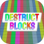 Destruct Blocks