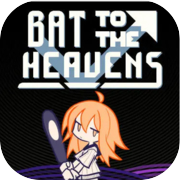 Bat to the Heavens