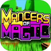 Mancers of Magic