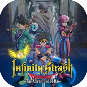 Infinity Strash: DRAGON QUEST The Adventure of Dai