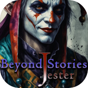 Beyond Stories: Jester