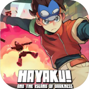 Hayaku! Island of Darkness