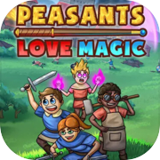 Peasants Love Magic