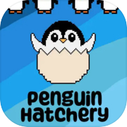 Penguin Hatchery
