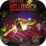 Hellwatch: Prelude