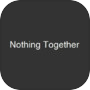 Nothing Together