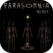 Parasomnia: No REM