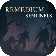 REMEDIUM: Sentinels