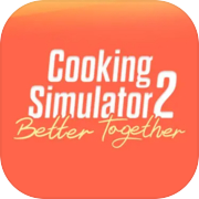 Cooking Simulator 2: Better Together