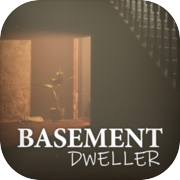 Basement Dweller