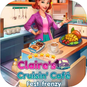 Claire's Cruisin' Cafe: Fest Frenzy