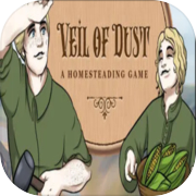 Veil of Dust: ហ្គេម Homesteading