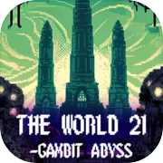 The World 21: Gambit Abyss