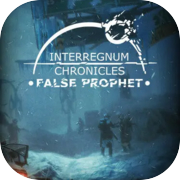 Interregnum: False Prophet