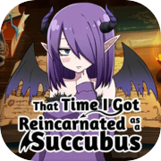 That Time I Got Reincarnated as a Succubus